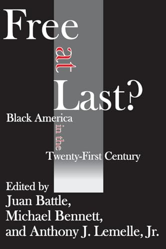 Beispielbild fr Free at Last?: Black America in the Twenty-first Century zum Verkauf von Textbooks_Source