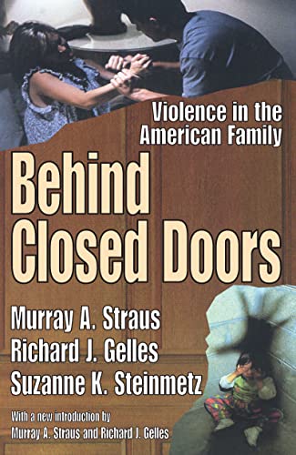 Beispielbild fr Behind Closed Doors : Violence in the American Family zum Verkauf von Better World Books