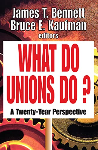 Beispielbild fr What Do Unions Do?: A Twenty-Year Perspective zum Verkauf von Blackwell's