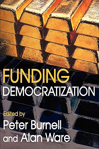 Beispielbild fr Funding Democratization (Perspectives on Democratization) zum Verkauf von Books From California