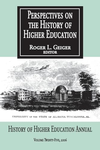 Stock image for Perspectives on the History of Higher Education : 2006 (Perspectives on the History of Higher Education Annual) (Volume 25) for sale by Books From California