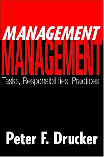 Stock image for Management: Tasks, Responsibilities, Practices (Classics in Organization and Management Series) for sale by ThriftBooks-Atlanta