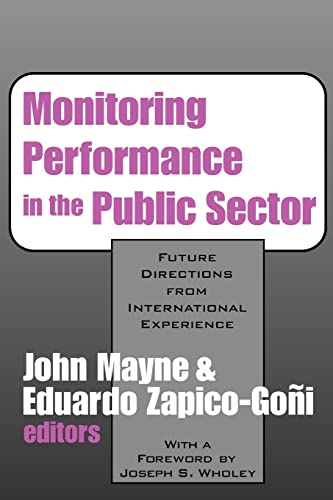 9781412806329: Monitoring Performance in the Public Sector: Future Directions from International Experience (Comparative Policy Evaluation)