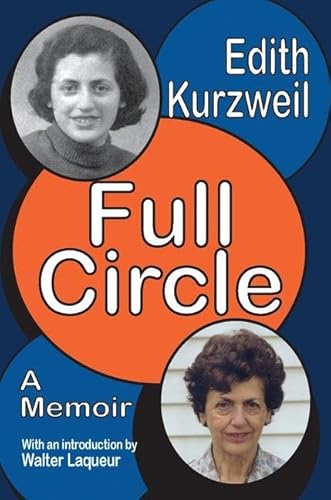 Full Circle: A Memoir (9781412806626) by Kurzweil, Edith