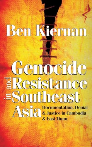 Beispielbild fr Genocide and Resistance in Southeast Asia: Documentation, Denial, and Justice in Cambodia and East Timor zum Verkauf von BooksRun