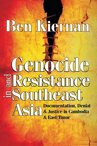 Stock image for Genocide and Resistance in Southeast Asia: Documentation, Denial, and Justice in Cambodia and East Timor for sale by Books Unplugged