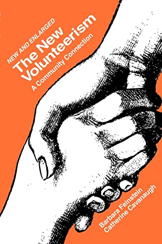 The New Volunteerism: A Community Connection (9781412806855) by Cavanaugh, Catherine