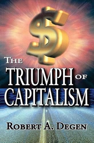 Imagen de archivo de The Triumph of Capitalism a la venta por ThriftBooks-Dallas