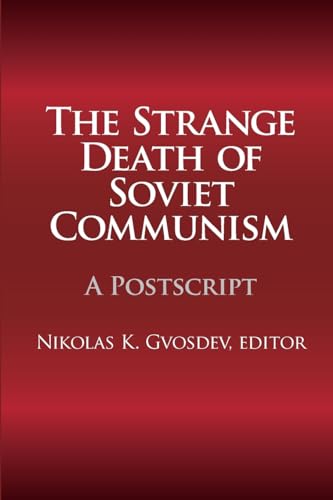 Imagen de archivo de The Strange Death of Soviet Communism: A Postscript (The National Interest Series) a la venta por HPB-Red