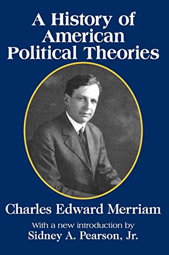 Imagen de archivo de A History of American Political Theories a la venta por Revaluation Books