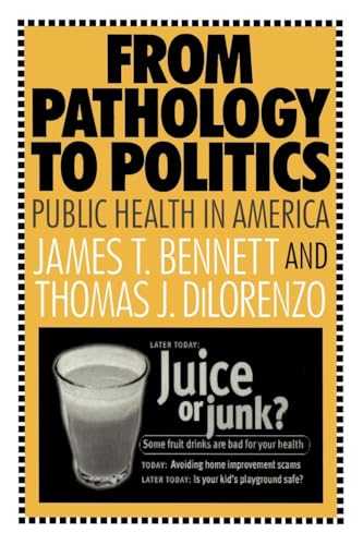 Stock image for From Pathology to Politics: Public Health in America for sale by Revaluation Books