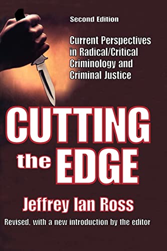 Beispielbild fr Cutting the Edge: Current Perspectives in Radical/Critical Criminology and Criminal Justice zum Verkauf von Books From California