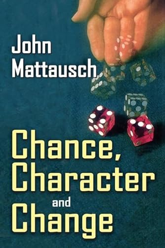 Stock image for Chance, Character, and Change for sale by WorldofBooks