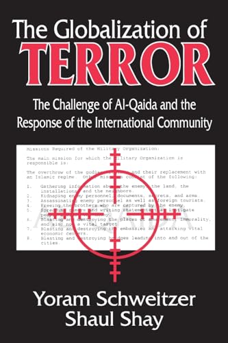 9781412807708: The Globalization of Terror: The Challenge of Al-Qaida and the Response of the International Community