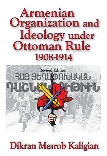Beispielbild fr Armenian Organization and Ideology under Ottoman Rule: 1908-1914 (Armenian Studies) zum Verkauf von Winghale Books