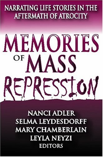 9781412808538: Memories of Mass Repression: Narrating Life Stories in the Aftermath of Atrocity