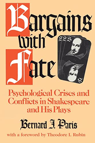 Beispielbild fr Bargains with Fate: Psychological Crises and Conflicts in Shakespeare and His Plays zum Verkauf von WorldofBooks