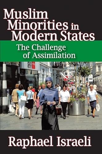 Beispielbild fr Muslim Minorities in Modern States: The Challenge of Assimilation zum Verkauf von Wonder Book