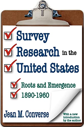 Survey Research in the United States (9781412808804) by Converse, Jean M.