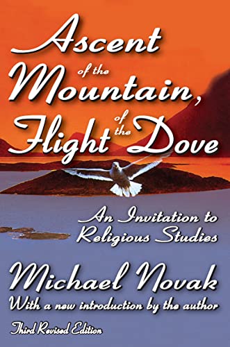 Beispielbild fr Ascent of the Mountain, Flight of the Dove: An Invitation to Religious Studies zum Verkauf von Books From California