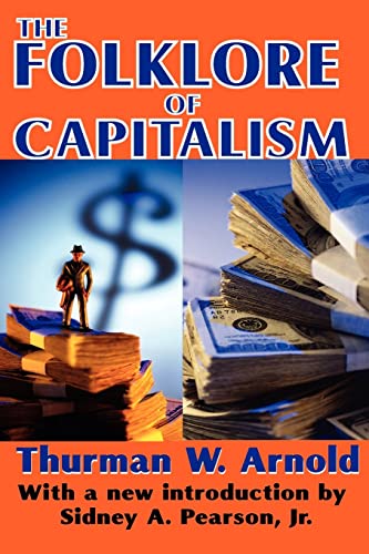 Imagen de archivo de The Folklore of Capitalism a la venta por Revaluation Books