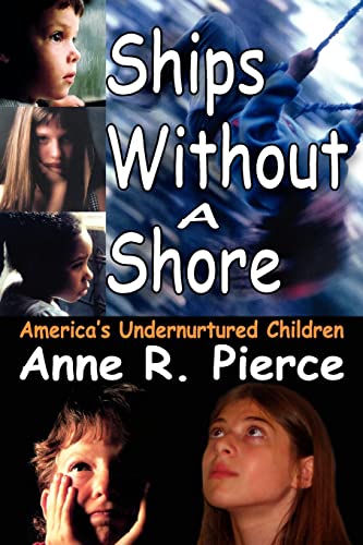Stock image for Ships Without a Shore: America's Undernurtured Children for sale by Leserstrahl  (Preise inkl. MwSt.)