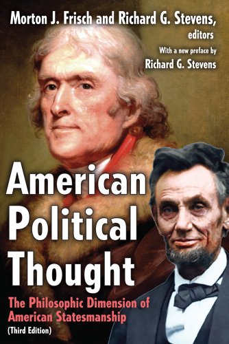 Stock image for AMERICAN POLITICAL THOUGHT: THE PHILOSOPHIC DIMENSION OF AMERICAN STATESMANSHIP (THIRD EDITION) for sale by lottabooks