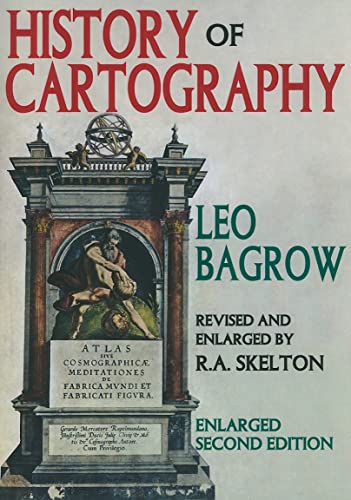 History of Cartography: Enlarged Second Edition - Bagrow, Leo