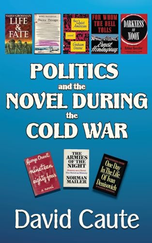 Imagen de archivo de Politics and the Novel During the Cold War a la venta por Chiron Media