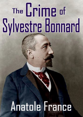 Imagen de archivo de The Crime of Sylvestre Bonnard a la venta por Books From California