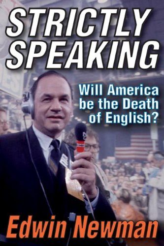 Beispielbild fr Strictly Speaking: Will America Be the Death of English? zum Verkauf von Books From California