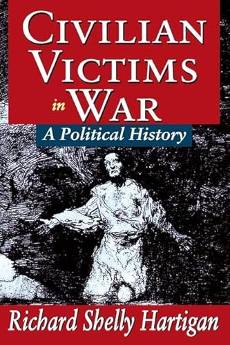 Imagen de archivo de Civilian Victims in War: A Political History a la venta por Books From California