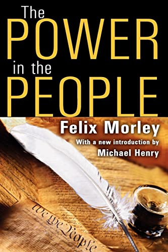 The Power in the People (9781412813426) by Morley, Felix