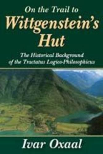 Stock image for On the Trail to Wittgenstein's Hut for sale by Books Puddle