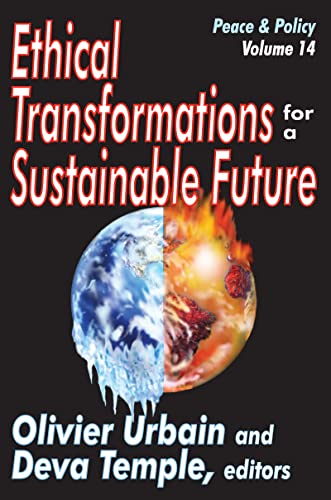 9781412814454: Ethical Transformations for a Sustainable Future: Peace and Policy