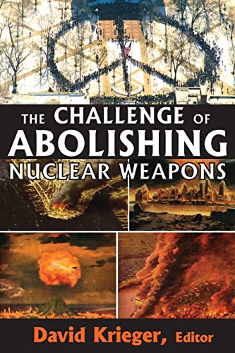 Beispielbild fr The Challenge of Abolishing Nuclear Weapons zum Verkauf von Blackwell's