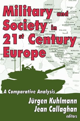 Imagen de archivo de Military and Society in 21st Century Europe a la venta por Blackwell's