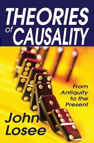 9781412818322: Theories of Causality: From Antiquity to the Present