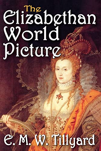 9781412818490: The Elizabethan World Picture