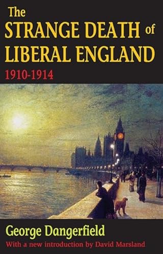 Stock image for The Strange Death of Liberal England: 1910-1914 for sale by Revaluation Books