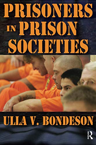 Stock image for Prisoners in Prison Societies for sale by Blackwell's