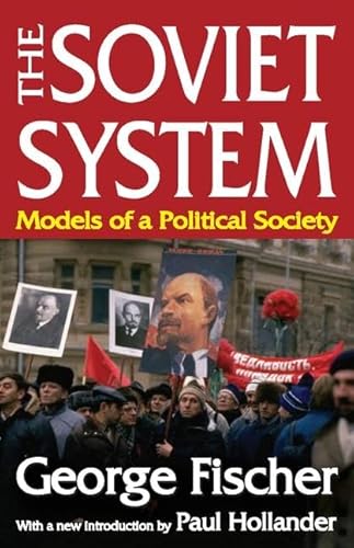 Stock image for The Soviet System: Models of a Political Society for sale by PsychoBabel & Skoob Books