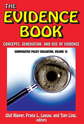 Beispielbild fr THE EVIDENCE BOOK: CONCEPTS, GENERATION, AND USE OF EVIDENCE: COMPARATIVE POLICY EVALUATION, VOLUME 15. zum Verkauf von Any Amount of Books