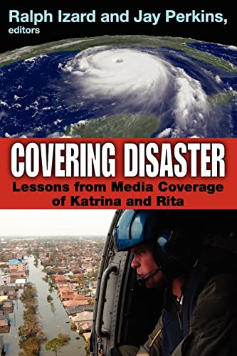Stock image for Covering Disaster: Lessons from Media Coverage of Katrina and Rita for sale by Revaluation Books
