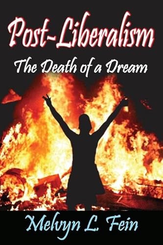 Stock image for POST-LIBERALISM: THE DEATH OF A DREAM for sale by Romtrade Corp.