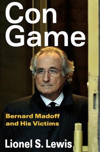 Stock image for Con Game : Bernard Madoff and His Victims for sale by Better World Books