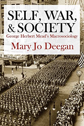 Stock image for Self, War, and Society: George Herbert Mead's Macrosociology for sale by Chiron Media