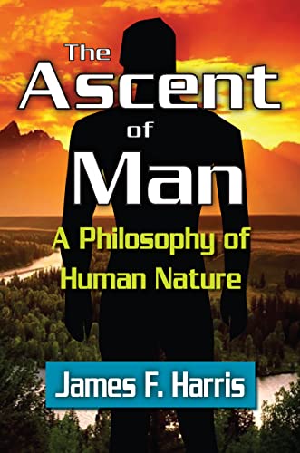 Beispielbild fr The Ascent of Man: A Philosophy of Human Nature zum Verkauf von Blackwell's