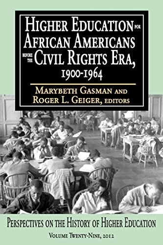 Stock image for Higher Education for African Americans Before the Civil Rights Era, 1900-1964 for sale by Blackwell's