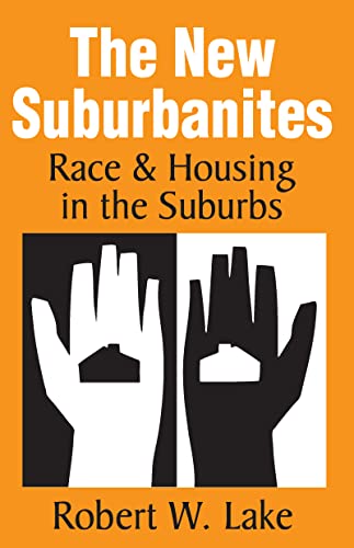 Stock image for The New Suburbanites: Race and Housing in the Suburbs for sale by Blackwell's
